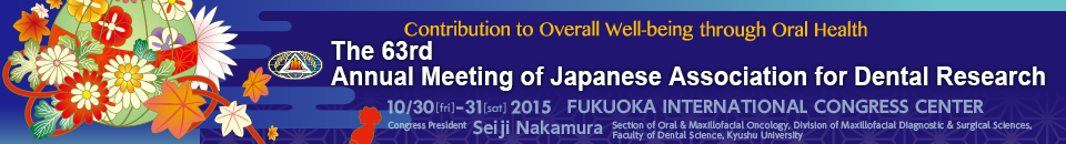 The 65th Annual Meeting of Japanese Association for Dental Research